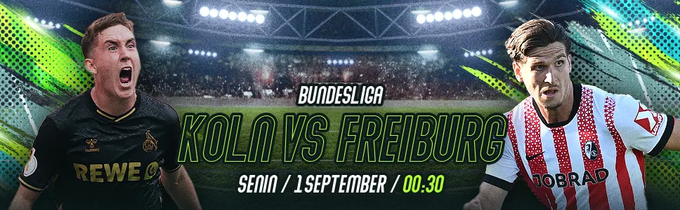 Koln vs Freiburg