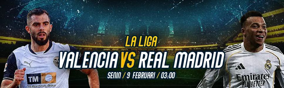 Valencia vs Real Madrid